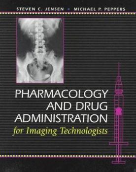 Paperback Pharmacology and Drug Administration for Imaging Technologists Book