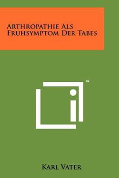 Paperback Arthropathie ALS Fruhsymptom Der Tabes [German] Book