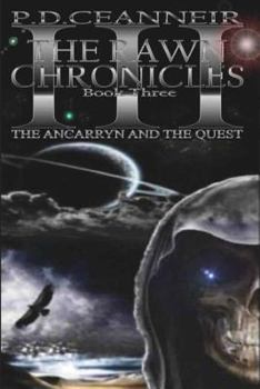 Paperback The Rawn Chronicles Book Three: The Ancarryn and the Quest Book
