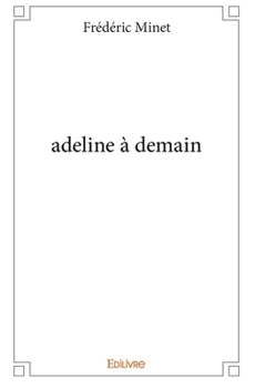 Paperback adeline à demain [French] Book