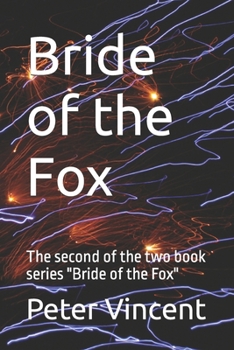 Paperback Bride of the Fox: The second of the two book series Bride of the Fox Book