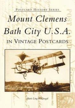 Paperback Mount Clemens, Bath City U.S.A. in Vintage Postcards Book