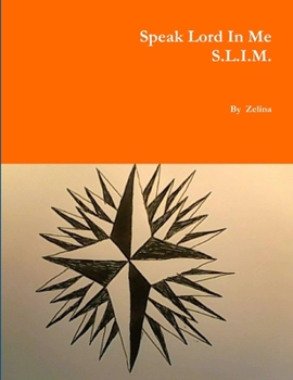 Paperback Speak Lord In Me - S.L.I.M. Book