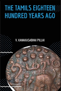 Paperback The Tamils Eighteen Hundred Years Ago Book