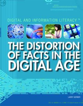 The Distortion of Facts in the Digital Age - Book  of the Digital and Information Literacy