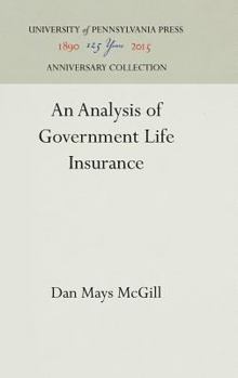 Hardcover An Analysis of Government Life Insurance Book