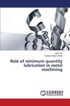 Paperback Role of Minimum Quantity Lubrication in Metal Machining Book