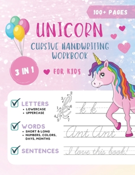 Paperback Unicorn Cursive Handwriting Workbook for Kids: Cursive Handwriting Practice Book for Kids Grade 1-5 3 in 1 Learning Cursive Handwriting Workbook for G Book