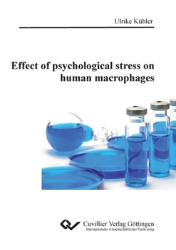 Paperback Effect of psychological stress on human macrophages Book