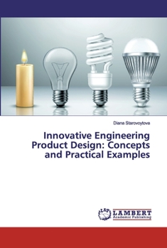 Paperback Innovative Engineering Product Design: Concepts and Practical Examples Book