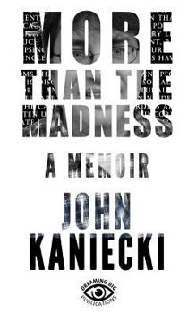 Paperback More than the Madness: A Memoir Book