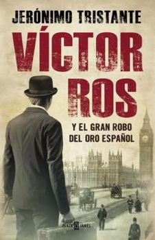 Víctor Ros y el gran robo del oro español - Book #5 of the Víctor Ros