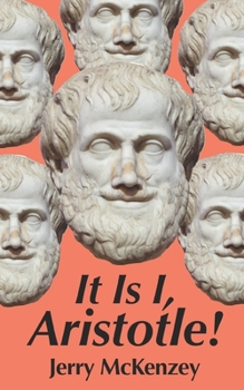 Paperback It Is I, Aristotle! Book