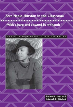 Paperback Zora Neale Hurston in the Classroom: With a Harp and a Sword in My Hands Book