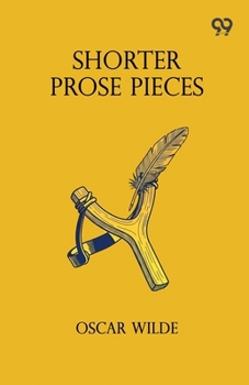 Paperback Shorter Prose Pieces Book