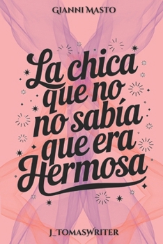 Paperback La chica que no sabía que era hermosa [Spanish] Book