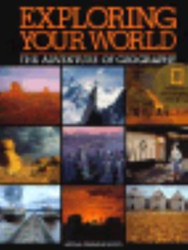 Hardcover Exploring Your World: The Adventure of Geography Book