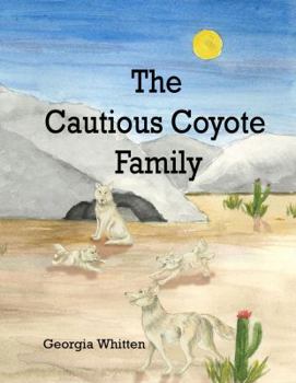 Hardcover The Cautious Coyote Family Book