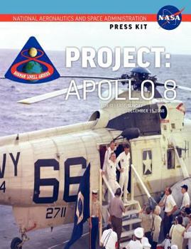 Paperback Apollo 8: The Official NASA Press Kit Book