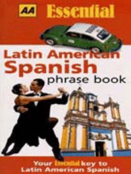 AA Essential Latin American Spanish Phrase Book