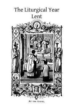 Paperback The Liturgical Year: Lent Book