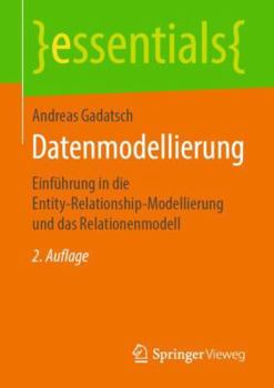 Paperback Datenmodellierung: Einführung in Die Entity-Relationship-Modellierung Und Das Relationenmodell [German] Book