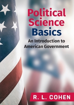 Paperback Political Science Basics: An Introduction to American Government Book