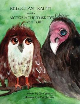 Paperback Reluctant Ralph Meets Victoria the Turkey Vulture Book