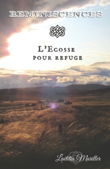 Paperback Réminiscences: L'Ecosse pour refuge [French] Book