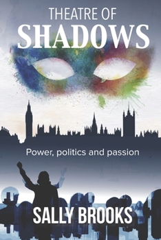 Paperback Theatre of Shadows: Power, politics and passion Book