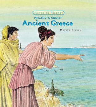 Projects About Ancient Greece (Hands-on History) - Book  of the Hands-on History