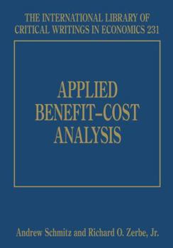 Hardcover Applied Benefit–Cost Analysis (The International Library of Critical Writings in Economics series, 231) Book