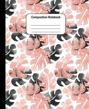 Composition Notebook - Tropical Black and Brown Leaves Pattern: College Ruled Blank Lined Cute Notebooks for Girls Women Teens Kids School Writing Notes Journal (7.5 x 9.25 in)