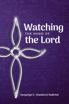 Paperback Watching the Hand of the Lord Book