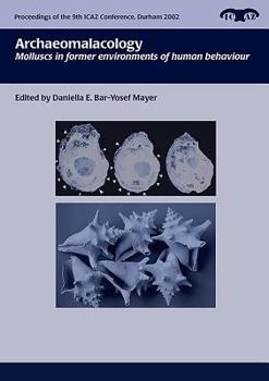 Paperback Archaeomalacology: Molluscs in Former Environments of Human Behaviour Book