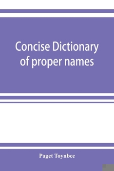 Paperback Concise dictionary of proper names and notable matters in the works of Dante Book