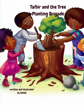 Paperback Tafsir and the Tree Planting Brigade: Earth Book