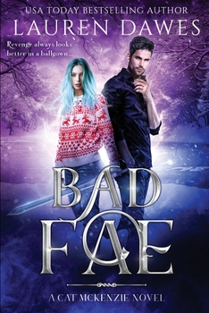 Paperback Bad Fae: A Snarky Paranormal Detective Story Book