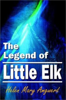 Paperback The Legend of Little Elk Book