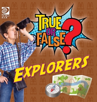 Hardcover True or False? Explorers Book