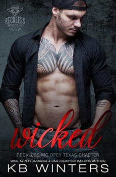 Paperback Wicked: Reckless MC Opey Texas Chapter Book