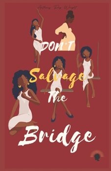 Paperback Don't Salvage The Bridge Book