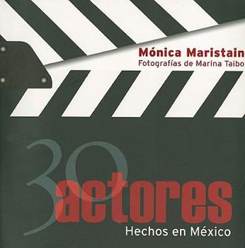 Paperback 30 Actores Hechos en Mexico [Spanish] Book