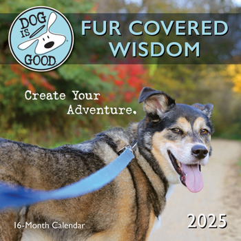 Calendar 2025 Dog is Good, Fur Covered Wisdom Mini calendar Book