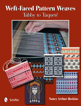 Spiral-bound Weft-Faced Pattern Weaves: Tabby to Taqueté Book