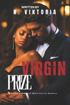 Virgin Prize: A Steamy BWWM interracial Multicultural Standalone Forbidden Love Dark Mafia Auction Romance (DARK DYNASTY)