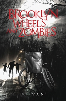 Brooklyn, Wheels and Zombies - Book #2 of the Wheels and Zombies