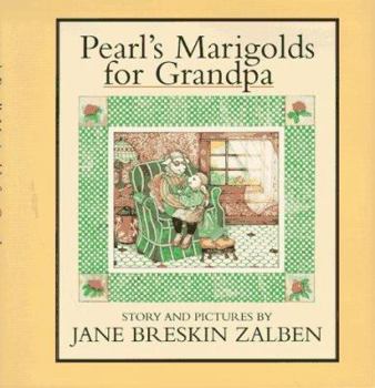 Hardcover Pearl's Marigolds for Grandpa Book