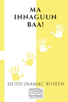 Paperback Ma Innaguun Baa! [Somali] Book