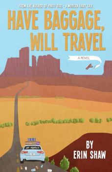 Paperback Have Baggage, Will Travel: a novel Book